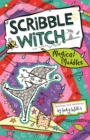 Scribble Witch: Magical Muddles : Book 2 - Book