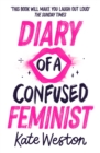 Diary of a Confused Feminist : Book 1 - eBook