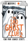 The Sad Ghost Club Volume 2 : Find Your Kindred Spirits - Book