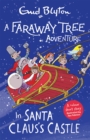A Faraway Tree Adventure: In Santa Claus's Castle : Colour Short Stories - Book