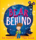 The Bear Behind : The perfect book to help with starting school worries - Book
