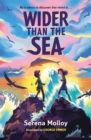 Wider Than The Sea : WINNER of the Eilis Dillon Award, KPMG Children's Books Ireland Awards 2024 - Book
