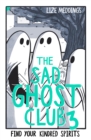 The Sad Ghost Club Volume 3 : Find Your Kindred Spirits - Book