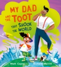 My Dad and the Toot that Shook the World - eBook