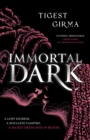 Immortal Dark : THE NUMBER ONE NEW YORK TIMES BESTSELLER - eBook