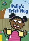 Polly's Trick Mug : Level 4 - Book