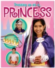 Dressing Up As a... Princess - Book