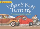 Wheels Keep Turning: a book about simple machines - Book