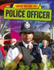 Careers That Save Lives: Police Officer - Book