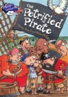 Race Further with Reading: The Petrified Pirate - Book