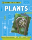 Science Skills Sorted!: Plants - Book