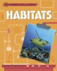 Science Skills Sorted!: Habitats - Book