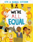 I'm a Global Citizen: We're All Equal - Book