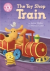 The Toy Shop Train : Independent Reading Pink 1B - eBook