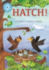 Hatch! : Independent Reading Blue 4 - eBook