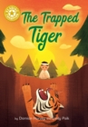 Reading Champion: The Trapped Tiger : Independent Reading Gold 9 - Book