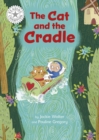 Reading Champion: The Cat and the Cradle : Independent Reading White 10 - Book