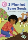 I Planted Some Seeds : Independent Pink 1b - eBook