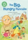 Reading Champion: The Big, Hungry Pancake : Independent reading Green 5 - Book