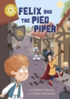 Felix and the Pied Piper : Independent Reading Gold 9 - eBook