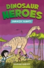 Dinosaur Heroes: Jurassic Giants - Book