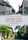 Chard and its Villages Through Time - Book