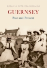 Guernsey Past and Present - Book