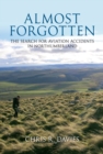 Almost Forgotten : The Search for Aviation Accidents in Northumberland - Book