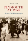 Plymouth at War From Old Photographs - Book