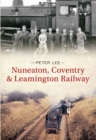 Nuneaton, Coventry & Leamington Railway - Book
