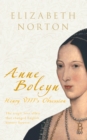 Anne Boleyn : Henry VIII's Obsession - eBook