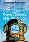 South Devon's Shipwreck Trail - Book