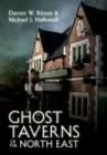 Ghost Taverns of the North East - Book
