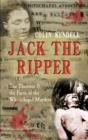 Jack the Ripper : The Theories & the Facts of the Whitechapel Murders - Book