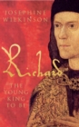 Richard III : The Young King to be - eBook