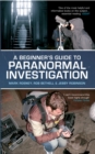 A Beginner's Guide to Paranormal Investigation - eBook