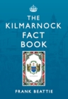 The Kilmarnock Fact Book - eBook