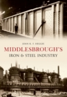 Middlesbrough's Iron and Steel Industry - eBook