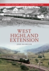 West Highland Extension Great Railway Journeys Through Time - Book