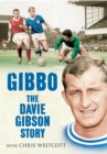 Gibbo - The Davie Gibson Story - eBook