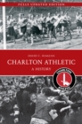 Charlton Athletic A History - Book
