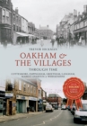 Oakham & the Villages Through Time : Cottesmore, Empingham, Greetham, Langham, Market Overton and Whissendine - Book