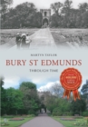 Bury St Edmunds Through Time - eBook