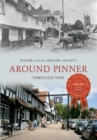 Around Pinner Through Time - Book