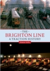 The Brighton Line : A Traction History - eBook