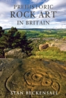 Prehistoric Rock Art in Britain : Sermons in Stone - eBook