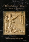 Dressing the Dead in Classical Antiquity - eBook
