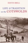 Life and Traditions on the Cotswolds - eBook
