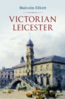 Victorian Leicester - eBook