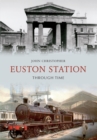 Euston Station Through Time - eBook